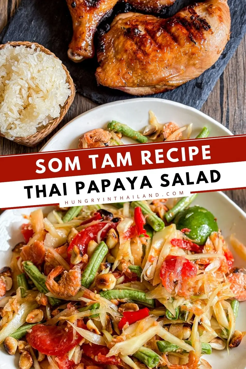 Thai papaya salad (som tam) with shrimp, tomatoes, long beans, peanuts, and lime served with grilled chicken and sticky rice.