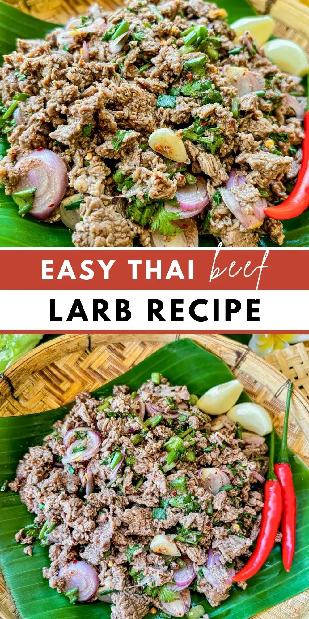 Easy Thai beef larb with minced beef, herbs, toasted rice powder, lime juice, and chilies.
