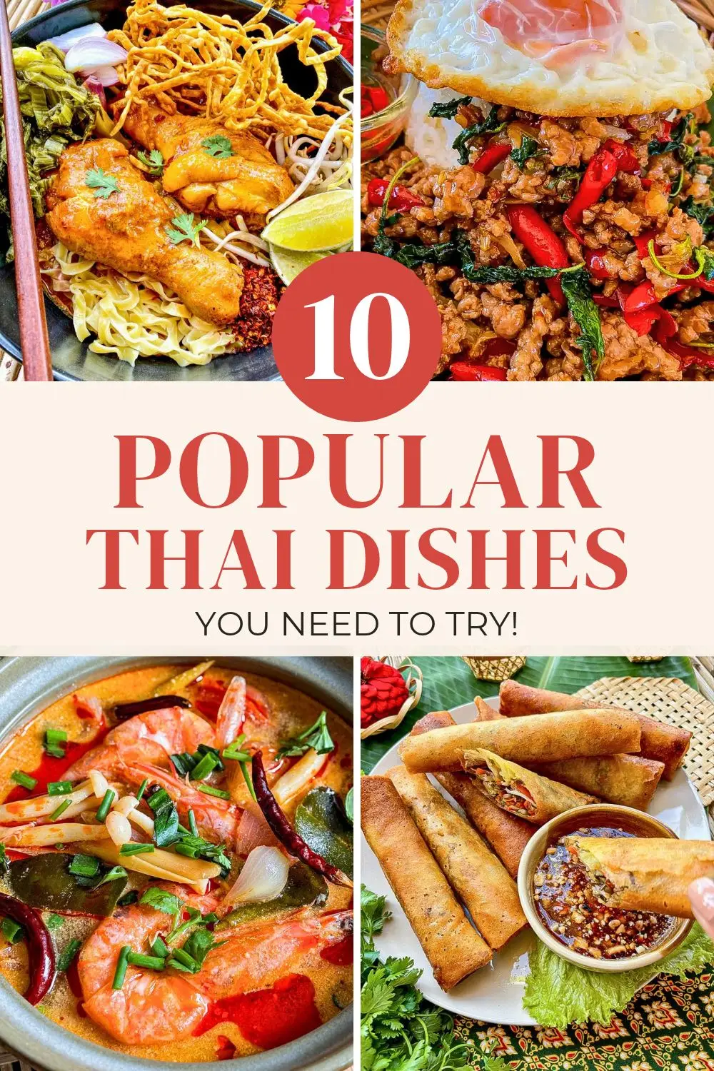 Collage of popular Thai dishes including Khao Soi, Pad Kra Pao, Tom Yum soup, and crispy Thai spring rolls.