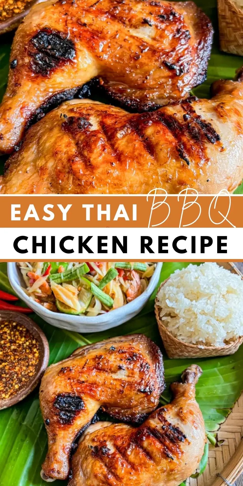 Easy Thai BBQ chicken with juicy grilled chicken, crispy skin, and smoky sweet marinade.
